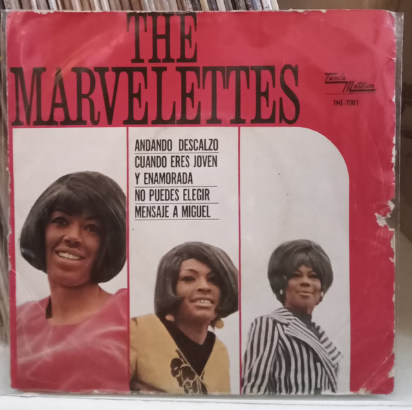 Andando Descalzo (Barefootin') / Cuando Eres Joven Y Enamorada (When You're Young And In Love) / No Puedes Elegir (The Day You Take One) / Mensaje A Miguel (Message To Michael), The Marvelettes
